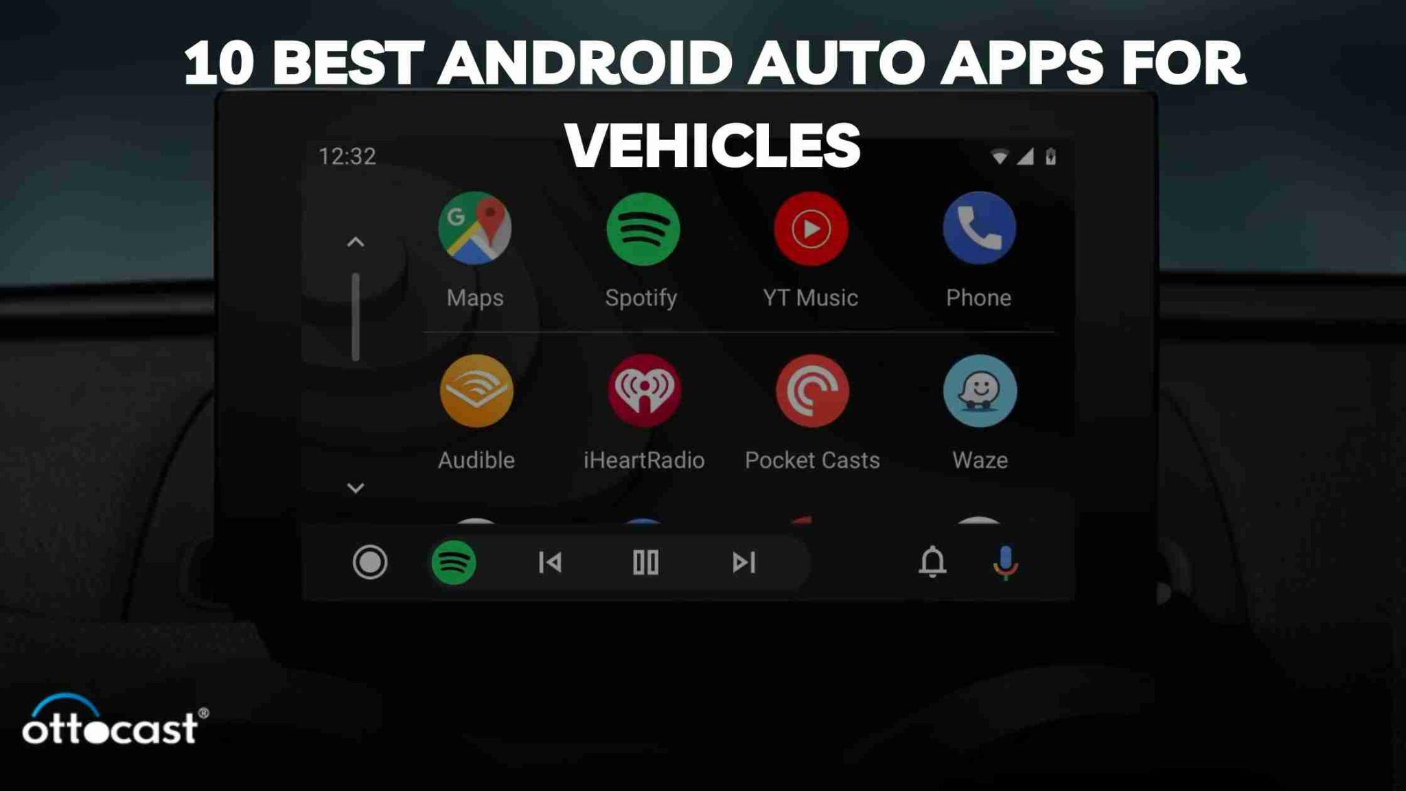 10 Best Android Auto Apps For Vehicles